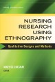 Nursing research using ethnography : qualitative designs and methods in nursing  Cover Image