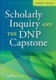 Scholarly inquiry and the DNP capstone  Cover Image
