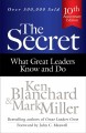 The secret : what great leaders know and do  Cover Image