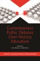 Contemporary public debates over history education  Cover Image
