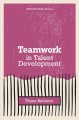 Teamwork in Talent Development  Cover Image