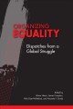 Organizing equality : dispatches from a global struggle  Cover Image