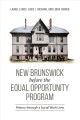 New Brunswick before the Equal Opportunity Program : history through a social work lens  Cover Image