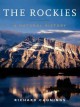 The Rockies : a natural history  Cover Image
