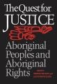 The Quest for Justice : aboriginal peoples and aboriginal rights.  Cover Image