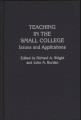 Teaching in the small college : issues and applications  Cover Image