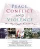Peace, conflict, and violence : peace psychology for the 21st century  Cover Image