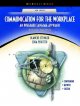 Communication for the workplace : an integrated language approach  Cover Image