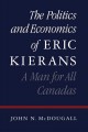 The politics and economics of Eric Kierans : a man for all Canadas  Cover Image