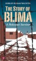 Go to record The story of Blima, a Holocaust survivor