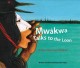 Go to record Mwâkwa talks to the loon : a Cree story for children