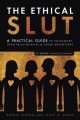 Go to record The ethical slut : a practical guide to polyamory, open re...